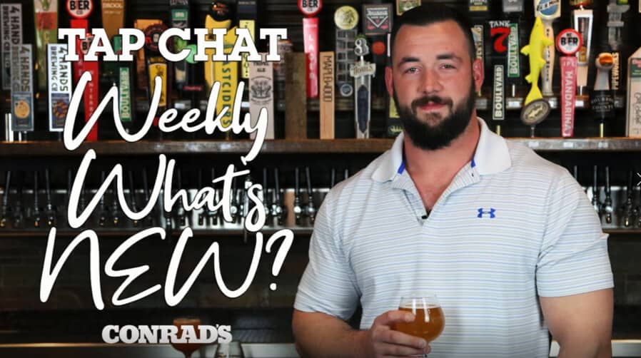 CONRAD'S TAP CHAT - Weekly What's December 10, 2020